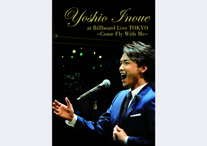 「井上芳雄 at Billboard Live TOKYO～Come Fly With Me～」通常盤